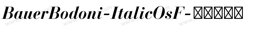 BauerBodoni-ItalicOsF字体转换