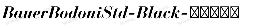 BauerBodoniStd-Black字体转换