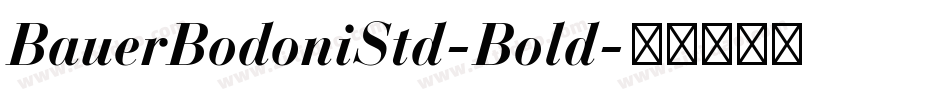 BauerBodoniStd-Bold字体转换