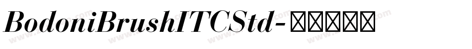 BodoniBrushITCStd字体转换