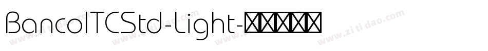 BancoITCStd-Light字体转换