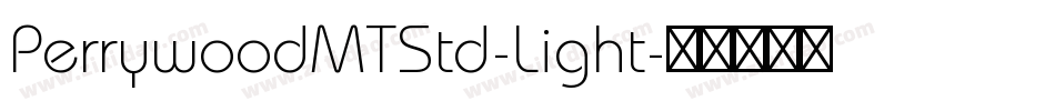 PerrywoodMTStd-Light字体转换