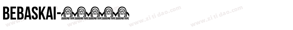 bebaskai字体转换