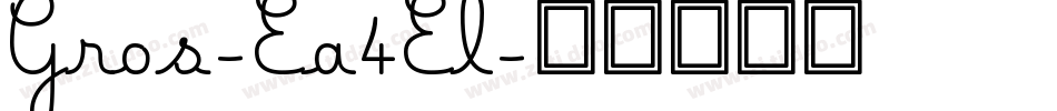 Gros-Ea4El字体转换