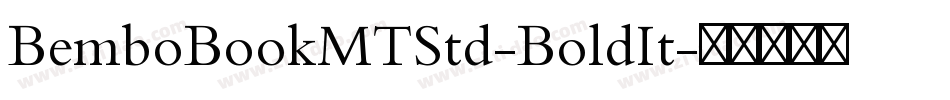 BemboBookMTStd-BoldIt字体转换