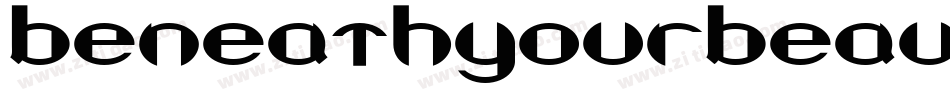 BeneathYourBeautiful-XL9K字体转换
