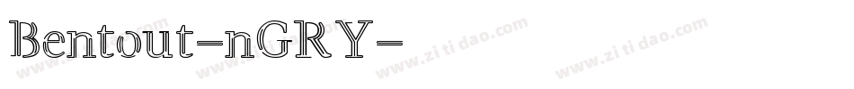 Bentout-nGRY字体转换