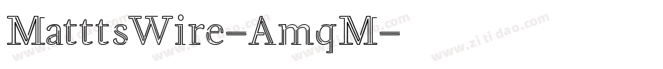 MatttsWire-AmqM字体转换
