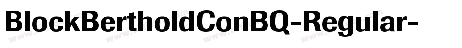 BlockBertholdConBQ-Regular字体转换