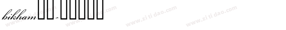 bikham字体字体转换
