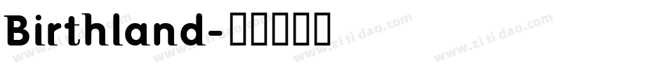 Birthland字体转换
