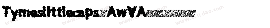 Tymeslittlecaps-AwYA字体转换