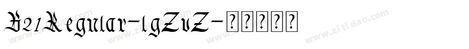B21Regular-lgZvZ字体转换