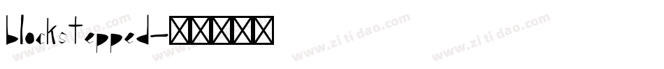 blockstepped字体转换