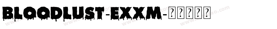 BloodLust-eXxm字体转换