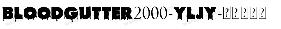 Bloodgutter2000-yLjY字体转换