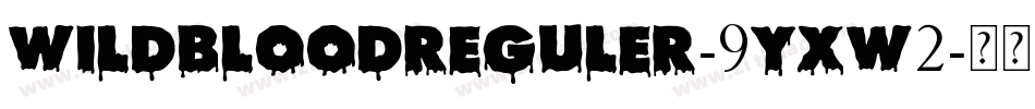 WildBloodReguler-9YXw2字体转换