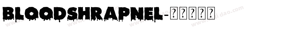 bloodshrapnel字体转换