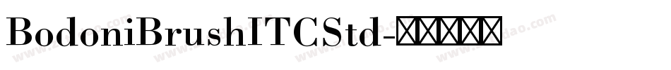 BodoniBrushITCStd字体转换