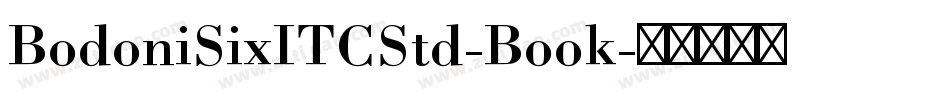 BodoniSixITCStd-Book字体转换