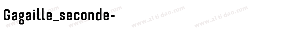 Gagaille_seconde字体转换