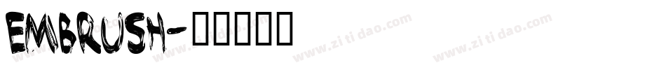Embrush字体转换