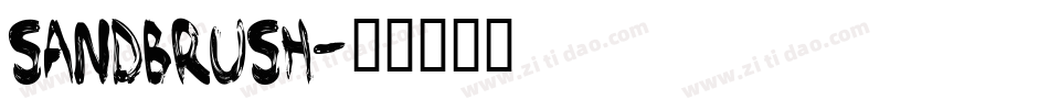 Sandbrush字体转换
