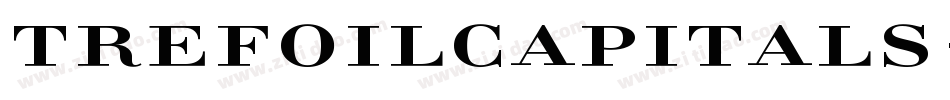 TrefoilCapitals字体转换