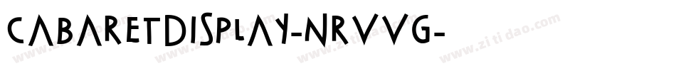 CabaretDisplay-nRvVg字体转换