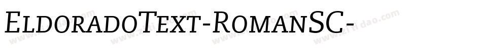 EldoradoText-RomanSC字体转换