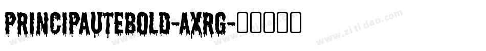 PrincipauteBold-AXRg字体转换