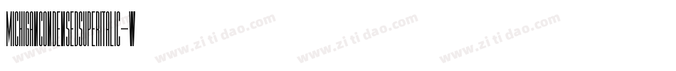 MichiganCondensedSuperItalic-w0dP字体转换 MichiganCondensedSuperItalic-w0dP字体转换