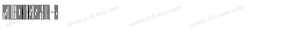 PistoleerCondensedSuperItal-89wM字体转换 PistoleerCondensedSuperItal-89wM字体转换