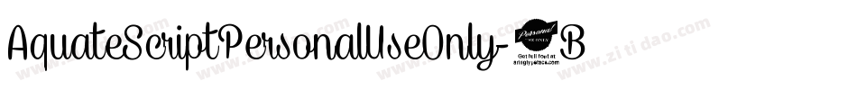 AquateScriptPersonalUseOnly-4BBdp字体转换