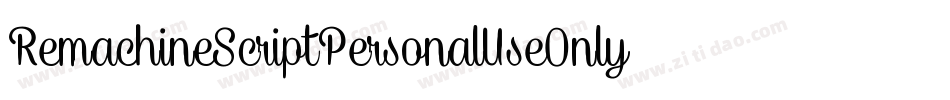 RemachineScriptPersonalUseOnly-yZL3字体转换