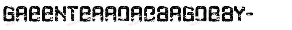 GreenTerrorCargoBay字体转换