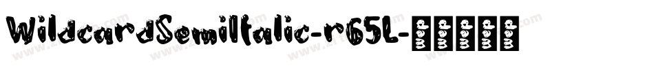 WildcardSemiItalic-r65L字体转换