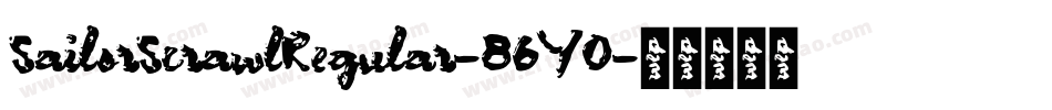 SailorScrawlRegular-86Y0字体转换