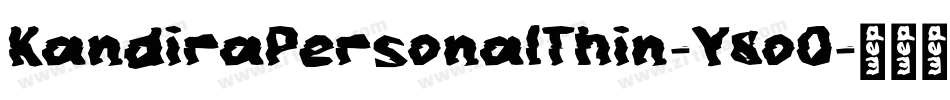 KandiraPersonalThin-Y8oO字体转换 KandiraPersonalThin-Y8oO字体转换