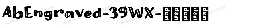 AbEngraved-39WX字体转换