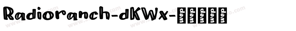 Radioranch-dKWx字体转换