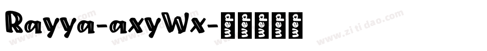 Rayya-axyWx字体转换