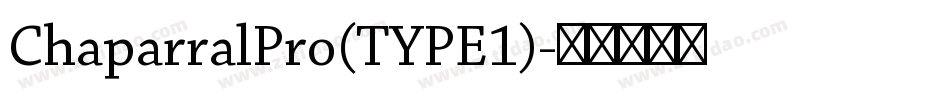 ChaparralPro(TYPE1)字体转换