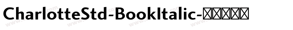 CharlotteStd-BookItalic字体转换