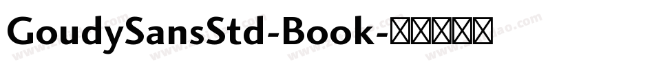 GoudySansStd-Book字体转换