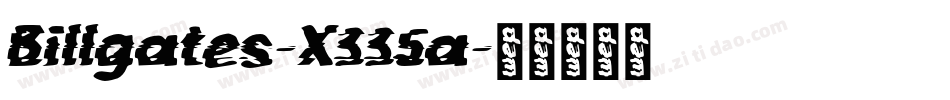Billgates-X335a字体转换
