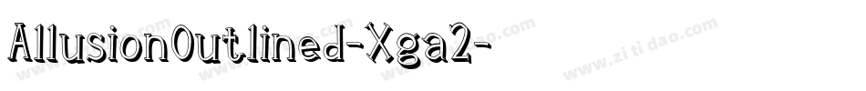 AllusionOutlined-Xga2字体转换