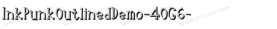 InkPunkOutlinedDemo-4OG6字体转换
