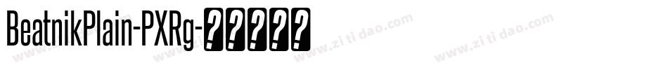 BeatnikPlain-PXRg字体转换