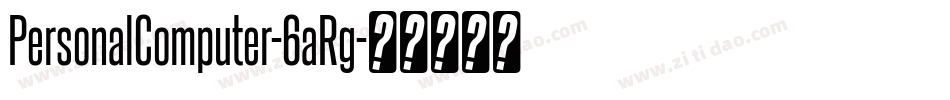 PersonalComputer-6aRg字体转换